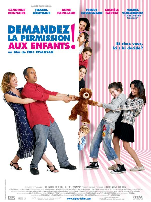 Affiche du film Demandez la permission aux enfants ! (2006) de Eric Civanyan Affiche du film Demandez la permission aux enfants ! (2006) de Eric Civanyan. Voir Demandez la permission aux enfants ! en streaming / torrent sur meilleurs-films.fr