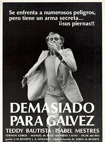 Affiche du film Demasiado para Galvèz (1980) de Antonio Gonzalo. Voir Demasiado para Galvèz en streaming / torrent sur meilleurs-films.fr