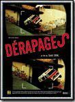 Affiche du film Derapages (1999) de Scott Ziehl. Voir Derapages en streaming / torrent sur meilleurs-films.fr