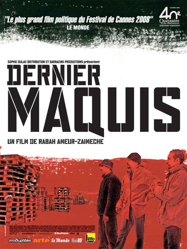 Affiche du film Dernier maquis (2008) de Rabah Ameur-Zaïmeche Affiche du film Dernier maquis (2008) de Rabah Ameur-Zaïmeche. Voir Dernier maquis en streaming / torrent sur meilleurs-films.fr