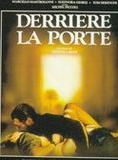 Affiche du film Derrière la porte (1982) de Liliana Cavani. Voir Derrière la porte en streaming / torrent sur meilleurs-films.fr