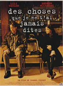 Affiche du film Des choses que je ne t’ai jamais dites (1996) de Isabel Coixet Affiche du film Des choses que je ne t’ai jamais dites (1996) de Isabel Coixet. Voir Des choses que je ne t’ai jamais dites en streaming / torrent sur meilleurs-films.fr