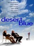 Affiche du film Desert Blue (1998) de Morgan J. Freeman. Voir Desert Blue en streaming / torrent sur meilleurs-films.fr