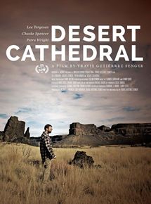 Affiche du film Desert Cathedral (2015) de Travis Gutierrez Senger. Voir Desert Cathedral en streaming / torrent sur meilleurs-films.fr