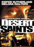 Affiche du film Desert Saints (2002) de Richard Greenberg. Voir Desert Saints en streaming / torrent sur meilleurs-films.fr