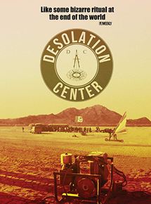 Affiche du film Desolation Center (2018) de Stuart Swezey. Voir Desolation Center en streaming / torrent sur meilleurs-films.fr
