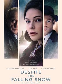 Affiche du film Despite the Falling Snow (2016) de Shamim Sarif Affiche du film Despite the Falling Snow (2016) de Shamim Sarif. Voir Despite the Falling Snow en streaming / torrent sur meilleurs-films.fr