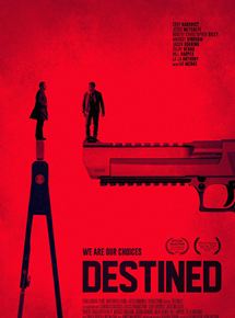 Affiche du film Destined (2016) de Qasim Basir. Voir Destined en streaming / torrent sur meilleurs-films.fr