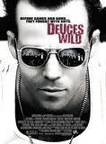 Affiche du film Deuces Wild (2002) de Scott Kalvert Affiche du film Deuces Wild (2002) de Scott Kalvert. Voir Deuces Wild en streaming / torrent sur meilleurs-films.fr