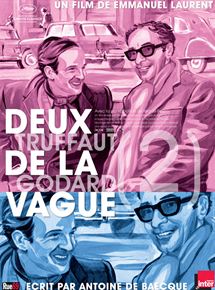 Affiche du film Deux de la vague (2010) de Antoine de Baecque,Emmanuel Laurent,. Voir Deux de la vague en streaming / torrent sur meilleurs-films.fr