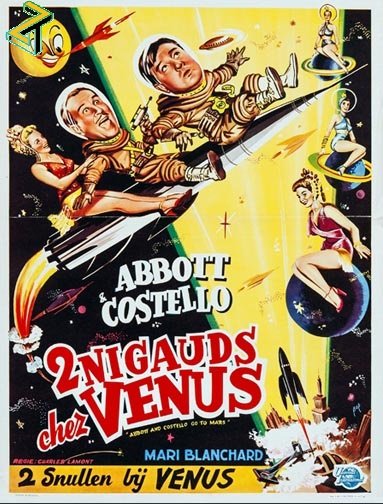 Affiche du film Deux nigauds chez Vénus (1953) de Charles Lamont Affiche du film Deux nigauds chez Vénus (1953) de Charles Lamont. Voir Deux nigauds chez Vénus en streaming / torrent sur meilleurs-films.fr