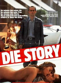 Affiche du film Die Story (1984) de Eckhart Schmidt. Voir Die Story en streaming / torrent sur meilleurs-films.fr