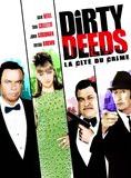 Affiche du film Dirty Deeds (2002) de David Caesar. Voir Dirty Deeds en streaming / torrent sur meilleurs-films.fr