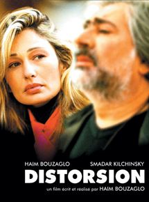 Affiche du film Distorsion (2006) de Haim Bouzaglo. Voir Distorsion en streaming / torrent sur meilleurs-films.fr