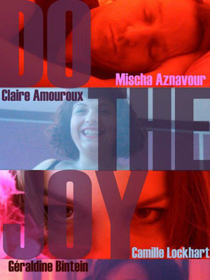 Affiche du court métrage Do The Joy (2012) de Rashed Mdini Affiche du court métrage Do The Joy (2012) de Rashed Mdini. Voir Do The Joy en streaming / torrent sur meilleurs-films.fr