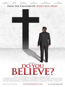 Affiche du film Do You Believe? (2015) de Jonathan M. Gunn Affiche du film Do You Believe? (2015) de Jonathan M. Gunn. Voir Do You Believe? en streaming / torrent sur meilleurs-films.fr