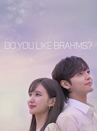 Affiche de la série Do You Like Brahms ? (2020) de . Voir Do You Like Brahms ? en streaming / torrent sur meilleurs-films.fr