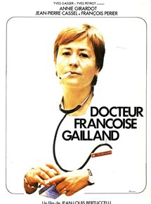 Affiche du film Docteur Françoise Gailland (1976) de Jean-Louis Bertuccelli. Voir Docteur Françoise Gailland en streaming / torrent sur meilleurs-films.fr
