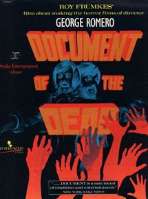 Affiche du film Document of the Dead (1985) de Roy Frumkes Affiche du film Document of the Dead (1985) de Roy Frumkes. Voir Document of the Dead en streaming / torrent sur meilleurs-films.fr