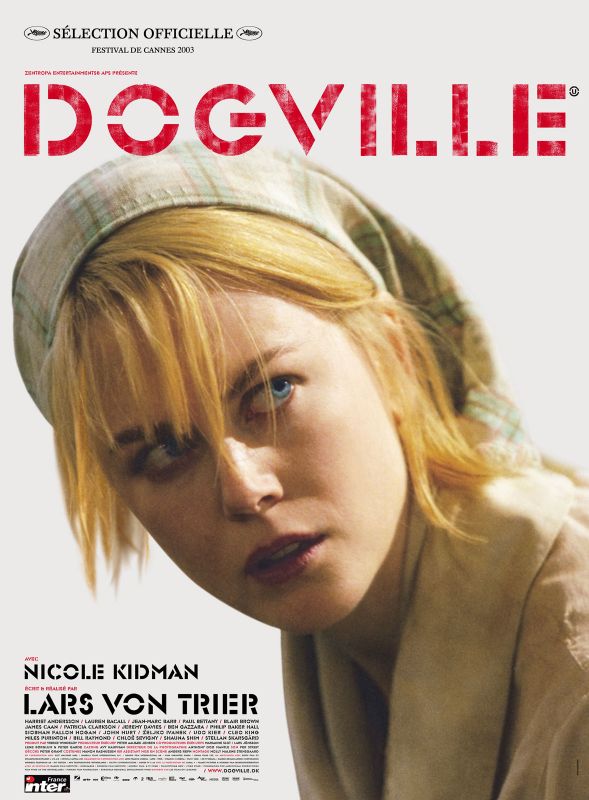 Affiche du film Dogville (2003) de Lars von Trier Affiche du film Dogville (2003) de Lars von Trier. Voir Dogville en streaming / torrent sur meilleurs-films.fr