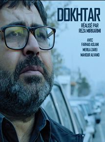 Affiche du film Dokhtar (2017) de Reza Mirkarimi Affiche du film Dokhtar (2017) de Reza Mirkarimi. Voir Dokhtar en streaming / torrent sur meilleurs-films.fr