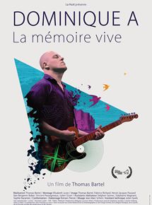 Affiche du film Dominique A, La mémoire vive (2015) de Thomas Bartel. Voir Dominique A, La mémoire vive en streaming / torrent sur meilleurs-films.fr