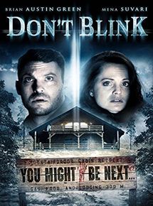 Affiche du film Don’t Blink (2014) de Travis Oates. Voir Don’t Blink en streaming / torrent sur meilleurs-films.fr
