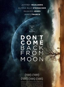 Affiche du film Dont Come Back From The Moon (2017) de Bruce Thierry Cheung. Voir Dont Come Back From The Moon en streaming / torrent sur meilleurs-films.fr