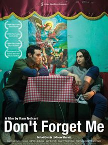 Affiche du film Don’t Forget Me (2018) de Ram Nehari Affiche du film Don’t Forget Me (2018) de Ram Nehari. Voir Don’t Forget Me en streaming / torrent sur meilleurs-films.fr