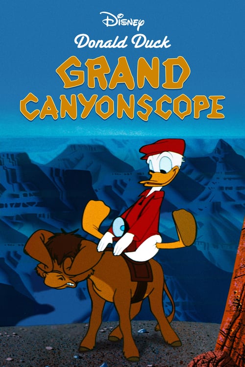 Affiche du court métrage Donald visite le Grand Canyon (1954) de Charles August Nichols. Voir Donald visite le Grand Canyon en streaming / torrent sur meilleurs-films.fr