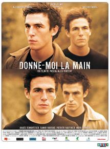 Affiche du film Donne-moi la main (2008) de Pascal-Alex Vincent. Voir Donne-moi la main en streaming / torrent sur meilleurs-films.fr