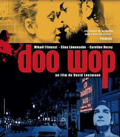 Affiche du film Doo wop (2004) de David Lanzmann Affiche du film Doo wop (2004) de David Lanzmann. Voir Doo wop en streaming / torrent sur meilleurs-films.fr