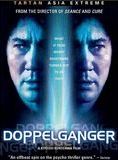 Affiche du film Doppelganger (2003) de Kiyoshi Kurosawa Affiche du film Doppelganger (2003) de Kiyoshi Kurosawa. Voir Doppelganger en streaming / torrent sur meilleurs-films.fr