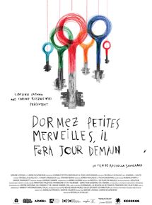 Affiche du film Dormez petites merveilles, il fera jour demain (2016) de Rossella Schillaci. Voir Dormez petites merveilles, il fera jour demain en streaming / torrent sur meilleurs-films.fr