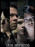 Affiche du film Dos Abrazos (2007) de Enrique Begné. Voir Dos Abrazos en streaming / torrent sur meilleurs-films.fr