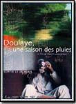 Affiche du film Doulaye, une saison des pluies (1999) de Henri-Francois Imbert. Voir Doulaye, une saison des pluies en streaming / torrent sur meilleurs-films.fr