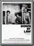 Affiche du film Down by Law (1986) de Jim Jarmusch Affiche du film Down by Law (1986) de Jim Jarmusch. Voir Down by Law en streaming / torrent sur meilleurs-films.fr