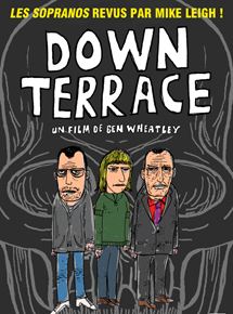 Affiche du film Down Terrace (2009) de Ben Wheatley. Voir Down Terrace en streaming / torrent sur meilleurs-films.fr