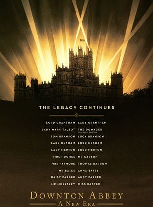 Affiche du film Downton Abbey II : Une nouvelle ère (2022) de Simon Curtis Affiche du film Downton Abbey II : Une nouvelle ère (2022) de Simon Curtis. Voir Downton Abbey II : Une nouvelle ère en streaming / torrent sur meilleurs-films.fr