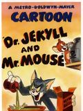Affiche du court métrage Dr. Jekyll et Mr Mouse (1947) de Joseph Barbera. Voir Dr. Jekyll et Mr Mouse en streaming / torrent sur meilleurs-films.fr