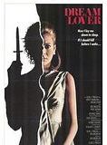 Affiche du film Dream Lover (1986) de Alan J. Pakula. Voir Dream Lover en streaming / torrent sur meilleurs-films.fr