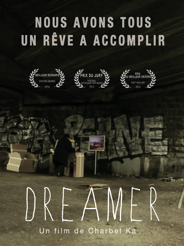 Affiche du court métrage Dreamer (2012) de Charbel Kazandjian. Voir Dreamer en streaming / torrent sur meilleurs-films.fr