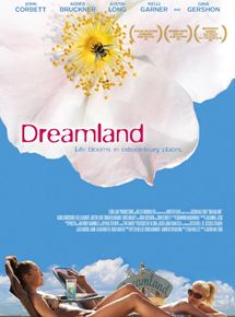 Affiche du film Dreamland (2006) de Jason Matzner. Voir Dreamland en streaming / torrent sur meilleurs-films.fr