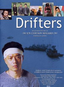 Affiche du film Drifters (2003) de Wang Xiaoshuai Affiche du film Drifters (2003) de Wang Xiaoshuai. Voir Drifters en streaming / torrent sur meilleurs-films.fr