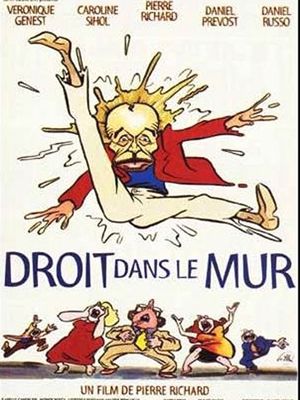 Affiche du film Droit dans le mur (1997) de Pierre Richard Affiche du film Droit dans le mur (1997) de Pierre Richard. Voir Droit dans le mur en streaming / torrent sur meilleurs-films.fr