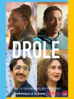 Affiche de la série Drôle (2021) de Fanny Herrero.