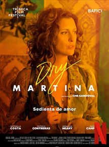 Affiche du film Dry Martina (2018) de Che Sandoval. Voir Dry Martina en streaming / torrent sur meilleurs-films.fr