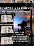 Affiche du film Du genre à la légende (2004) de Laurent Préyale Affiche du film Du genre à la légende (2004) de Laurent Préyale. Voir Du genre à la légende en streaming / torrent sur meilleurs-films.fr
