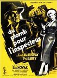 Affiche du film Du plomb pour l’inspecteur (1954) de Richard Quine. Voir Du plomb pour l’inspecteur en streaming / torrent sur meilleurs-films.fr