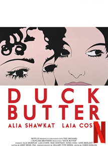Affiche du film Duck Butter (2018) de Miguel Arteta. Voir Duck Butter en streaming / torrent sur meilleurs-films.fr